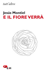 E il fiore verrà