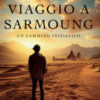 Viaggio a Sarmoung. Un cammino iniziatico