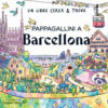 Pappagallini a Barcellona. Un libro cerca & trova. Ediz. a colori