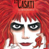 La Casati. La musa egoista