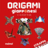 Origami giapponesi. Strappa e piega. Con QR Code