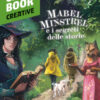 Mabel Minstrel e i segreti delle storie