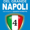 I campioni del grande Napoli. Dalla fondazione al quarto scudetto