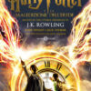 Harry Potter e la maledizione dell'erede. Parte uno e due. Scriptbook