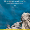 Il futuro è una truffa