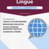 Alpha Test. Lingue. Esercizi commentati. Per l'ammissione a lingue e culture moderne, mediazione linguistica, scuole superiori mediatori linguistici, scienze del turismo. Con software