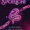 Il riflesso della verità. Spotlight Vol. 2