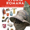 Storia romana. Una guida illustrata per ragazzi. Con Poster