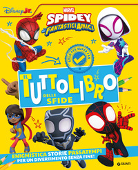 Il Tuttolibro delle sfide. Spidey. Enigmistica, storie, passatempi per un divertimento senza fine! Ediz. illustrata