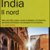 India. Il nord. Con Carta geografica ripiegata