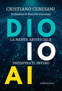 Dio, io, AI. La mente artificiale incontra il divino