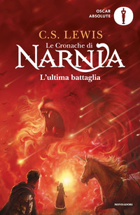 L'ultima battaglia. Le cronache di Narnia Vol. 7