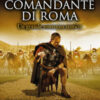 L'ultimo comandante di Roma