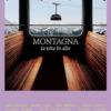 Montagna. La vita in alto. Mappe Vol. 6