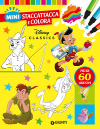 Disney classics. Mini staccattacca & colora. Con adesivi. Ediz. a colori