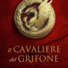 Il cavaliere del grifone. La saga del grifone