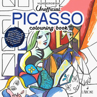 Unofficial Pablo Picasso. Colouring book. Ediz. illustrata