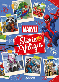 Marvel. Storie in valigia. Ediz. a colori