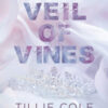 A veil of vines. Ediz. italiana
