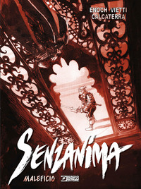 Maleficio. Senzanima