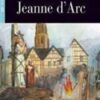 Jeanne d'Arc. Con CD Audio