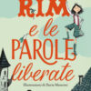 Rim e le parole liberate