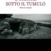 L'orrore sotto il tumulo. Ed Integrale