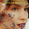 La ragazza senza radici