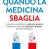 Quando la medicina sbaglia