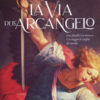 La via dell'arcangelo