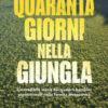Quaranta giorni nella giungla