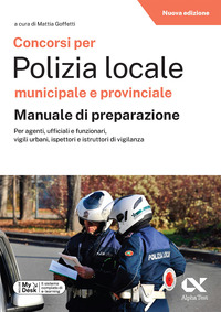 Concorsi per polizia locale - manuale di preparazione. Con videolezioni e piattaforma MyDesk