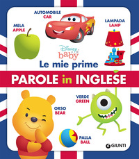 Disney baby. Le mie prime parole in inglese. Ediz. a colori