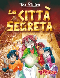 La città segreta. Ediz. illustrata