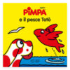 Pimpa e il pesce Totò. Ediz. illustrata