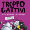 Troppo Cattivi Vol. 3