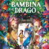 La bambina e il drago. Ediz. illustrata