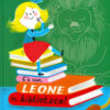 C'è un leone in biblioteca! Ediz. a colori