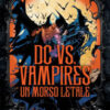 DC vs. Vampires. Un morso letale