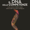 Il DNA delle competenze. Come salvare l'abilità umana nell'era delle macchine intelligenti