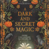 A dark and secret magic. Amore e incantesimi all'ora del tè