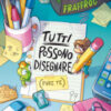 Tutti possono disegnare (pure te)