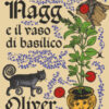 Isabella Nagg e il vaso di basilico