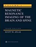 Magnetic Resonance Imaging of the Brain and Spine