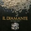 Il Diamante. Mito, magia e realtà