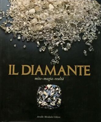 Il Diamante. Mito, magia e realtà