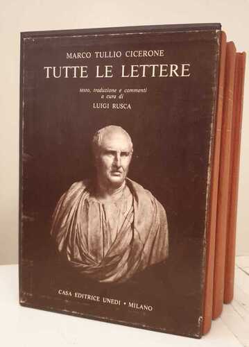 Tutte Le Lettere. Cicerone Marco Tullio
