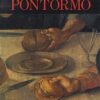 Pontormo e il suo tempo