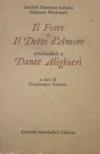 Il Fiore e il Detto d'Amore attribubili a Dante Alighieri
