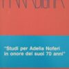 Paradigma 10. Studi per Adelia Noferi in onore dei suoi 70 anni